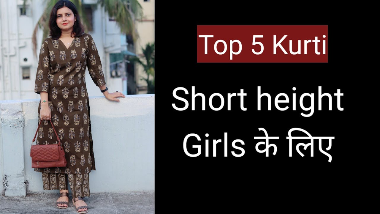 What type of kurti should a 5 foot girl wear? - Quora