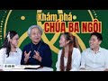 Khm ph cha ba ngi  nt maria thanh nga  li vo i