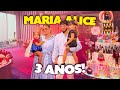 A FESTA DE 3 ANOS DA MARIA ALICE!!