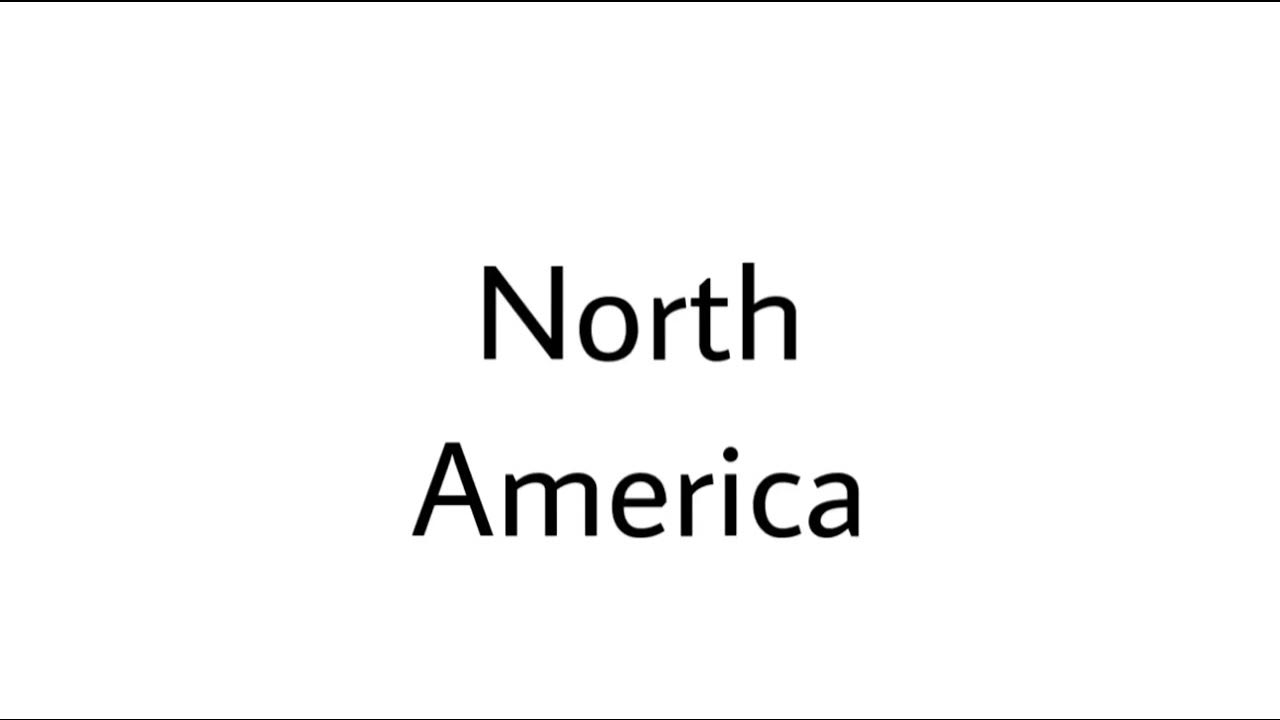 how-to-pronounce-north-america-youtube