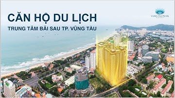 Vũng Tàu Pearl✅ Căn hộ đầu tư biển Vũng Tàu Thi Sách | Tập 2 : Tiện ích xung quanh | Hưng Thịnh