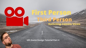 Switching between First and Third Person Camera Views (UE5 Game Design Tutorial Part 4)