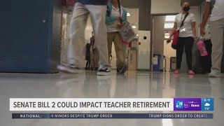 How Senate Bill 2 could impact teacher retirement