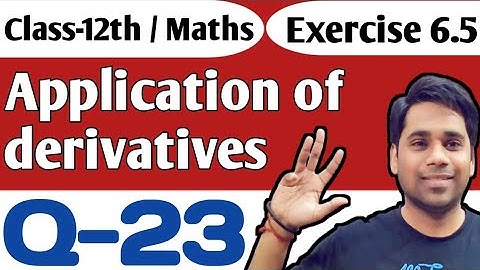 Class12 Ex 6.5 Q23 Math | Chapter6 Class12  Math | Q23 Ex 6.5 Class12 Math | Ex 6.5 Q23 Class12 Math