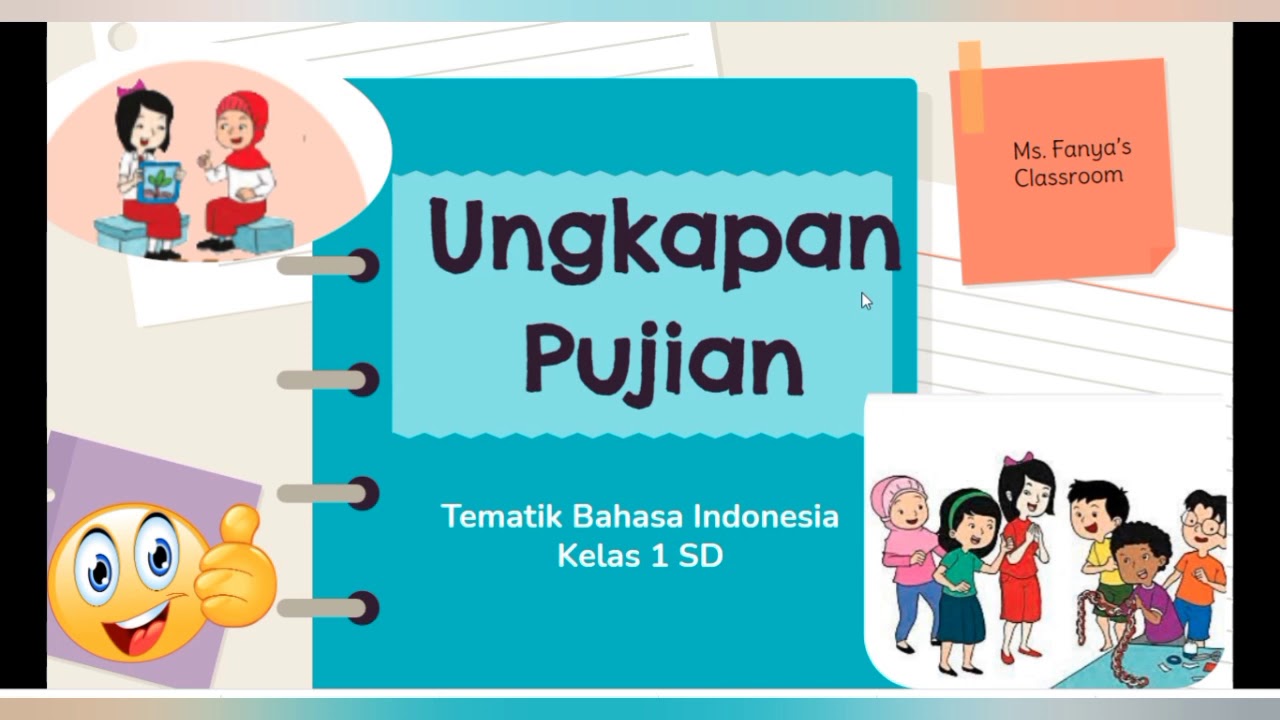 Contoh kalimat pujian untuk anak sd kelas 1 tema 7