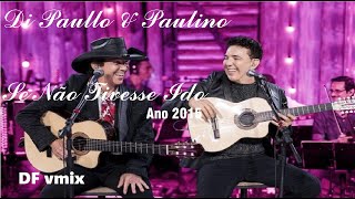 Di Paullo & Paulino - Se Não Tivesse Ido #dipaulloepaulino, #djvmixsertanejo #shorts #remix