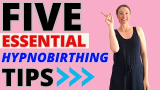 HYPNOBIRTHING - 5 HYPNOBIRTHING TIPS FOR AN EASIER LABOUR \u0026 BIRTH - HYPNOBIRTHING TECHNIQUES :)