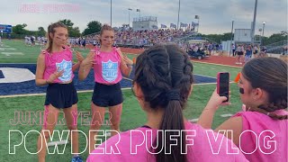 Jr year powderpuff vlog