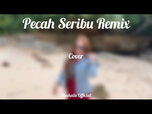 Pecah Seribu Remix - Shakala Official ( Official Music Video ) class=