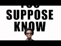 Bez - You Suppose Know
