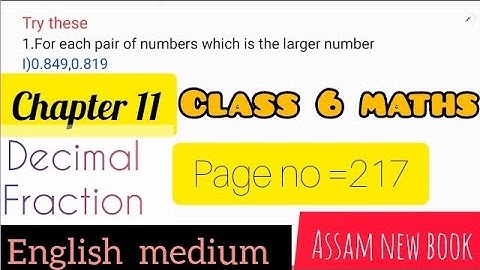 Class 6 maths || Chapter 11||decimal Fraction ||Q1//Assam new book// English medium // page no-217