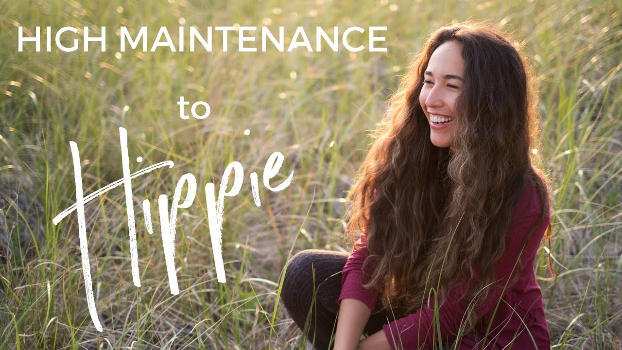 High Maintenance to Hippie - Why I Made the Switch to a Natural & Organic Life