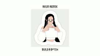 Bella Poarch - Build a B*tch (AXUN Remix)