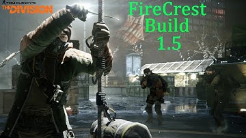 The Division 1.5 FIRECREST BUILD Feat. Urban MDR!!!