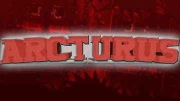 ARCTURUS 100% w/ clicks | by maxFS | [EXTREME DEMON] | (Full showcase) | Geometry Dash