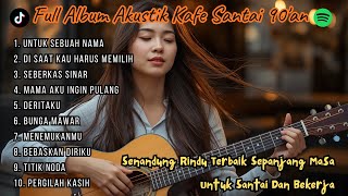 Download Lagu Full Album Akustik Cafe Lagu Kenangan | Santai, Tenang, Nostalgia MP3