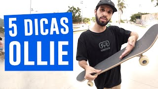 5 DICAS PARA APRENDER OLLIE NO SKATE RÁPIDO!