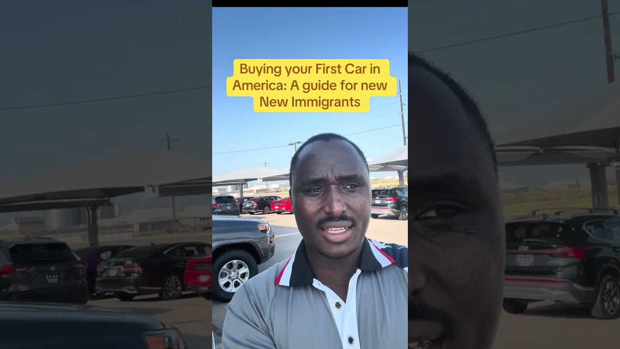 Buying Your First Car in America: A Guide for New Immigrants 