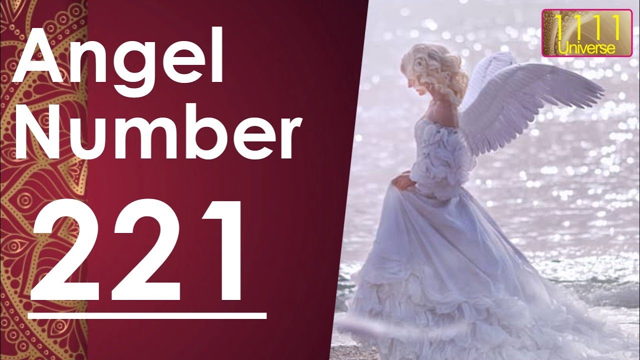 Meaning Of Angel Number 221  | | Universe Message | Angel Guidance | 1111 Universe