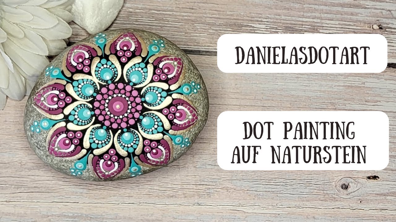 Dot Painting auf Naturstein Tutorial | Steine bemalen | Dot mandala | Easy mandala art