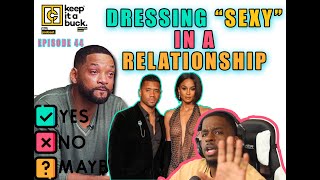 Keep it a Bu¢k Podcast | EPISODE 44 | Dressing Sexy in a Relationship