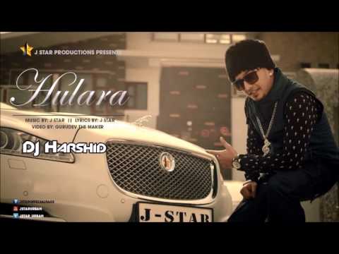 Hulara   J Star    Remix    DJ Harshid   YouTube