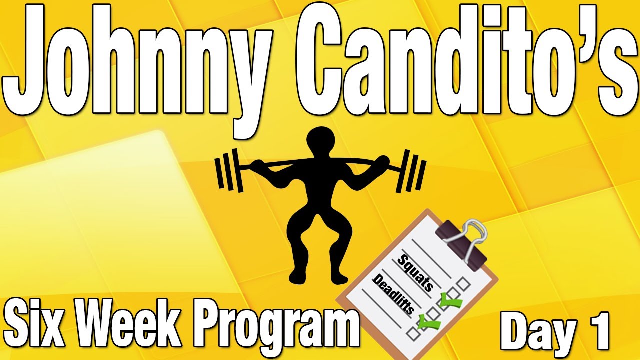 Johnny Candito's Six Week Program - Week One Day One Thanks Everyone