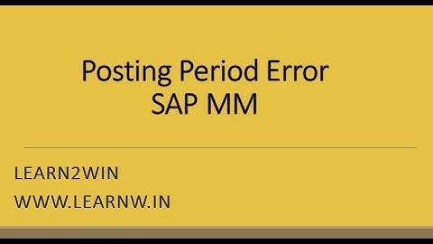 Posting only possible in periods in company code Error Message #sap  #sapmm #learn2win #learntowin