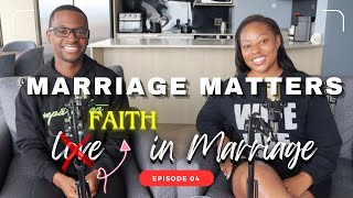 Faith a key ingredient within a Marriage | Marriage Matters Episode 4 #kingdommarriage