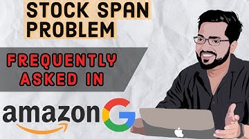 GOOGLE Coding Interview Problem - Stock Span