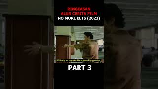 YANG MASIH SUKA JUDI SLOT ONLINE WAJIB NONTON FILM INI ‼️-  Alur Cerita Film No More Bets‼️