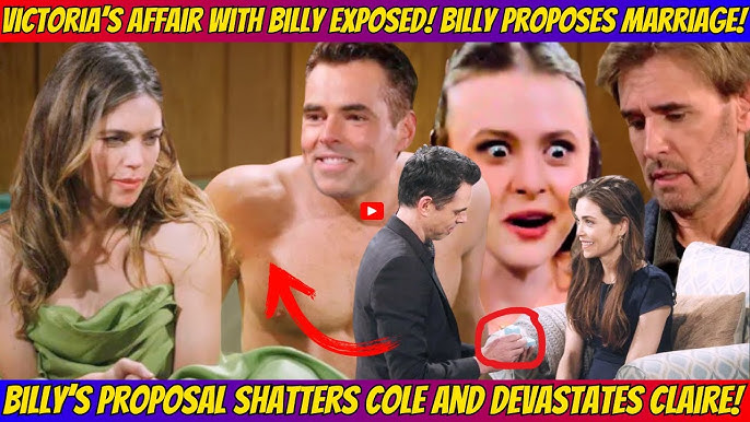 💔 Victoria Cheats with Billy! 🔥 | 💍 Billy's Shocking Proposal Breaks  Cole's Heart, Destroys Claire!😢 - YouTube
