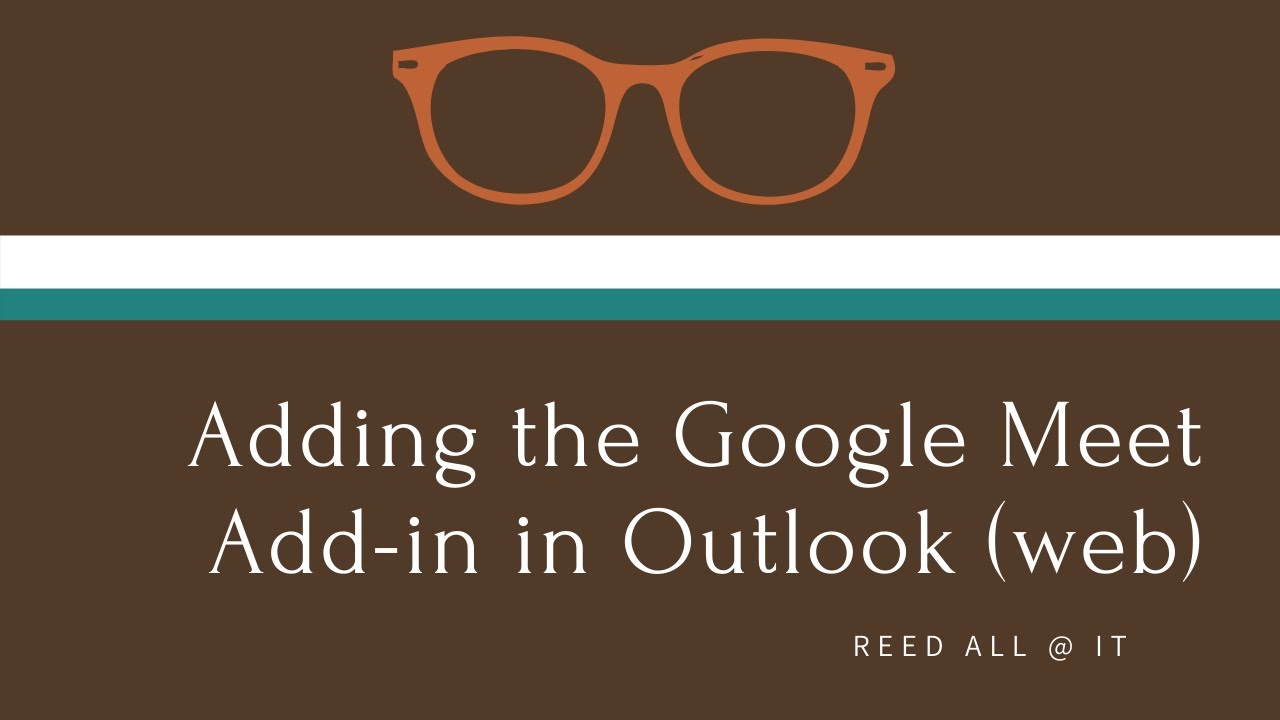 Adding the Google Meet Addin in Outlook (web) YouTube