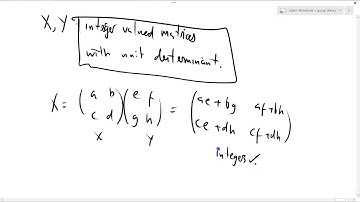 Group Theory 4a: 2x2 matrices integer valued with unit determinant