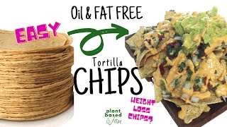 Easy Fat Free Homemade Tortilla Chips - Bake Up A Bag or Two - Up Next:  Vegan Nachos!