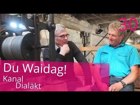 Folge 30   Du Waidag!
