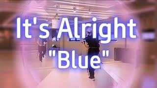 It's Alright - Blue #힙합베이직 #썸머린댄스 #편집음원 