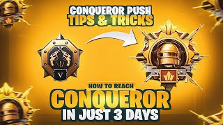 HOW TO REACH CONQUEROR IN JUST 3 DAYS - CONQUEROR TIPS & TRICKS 🔥 PUBG MOBILE