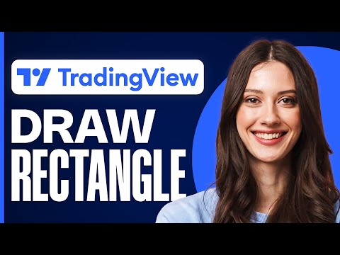 How To Draw a Rectangle In TradingView (2026) | How Traders Use The Rectangle