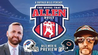 Week 16 Preview: Bills @ Bears | The House That ALLEN Built Ep.25