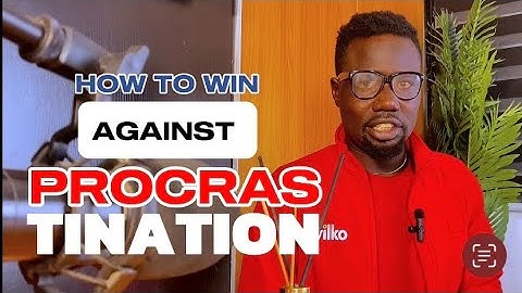 Watch This Video if You Struggle with Procrastination | How to Win
