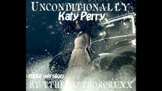 Video thumbnail of "Katy Perry - Unconditionally (male version)"