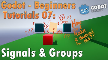 Godot Beginners | 08 Signals and Groups GDScript AND C#