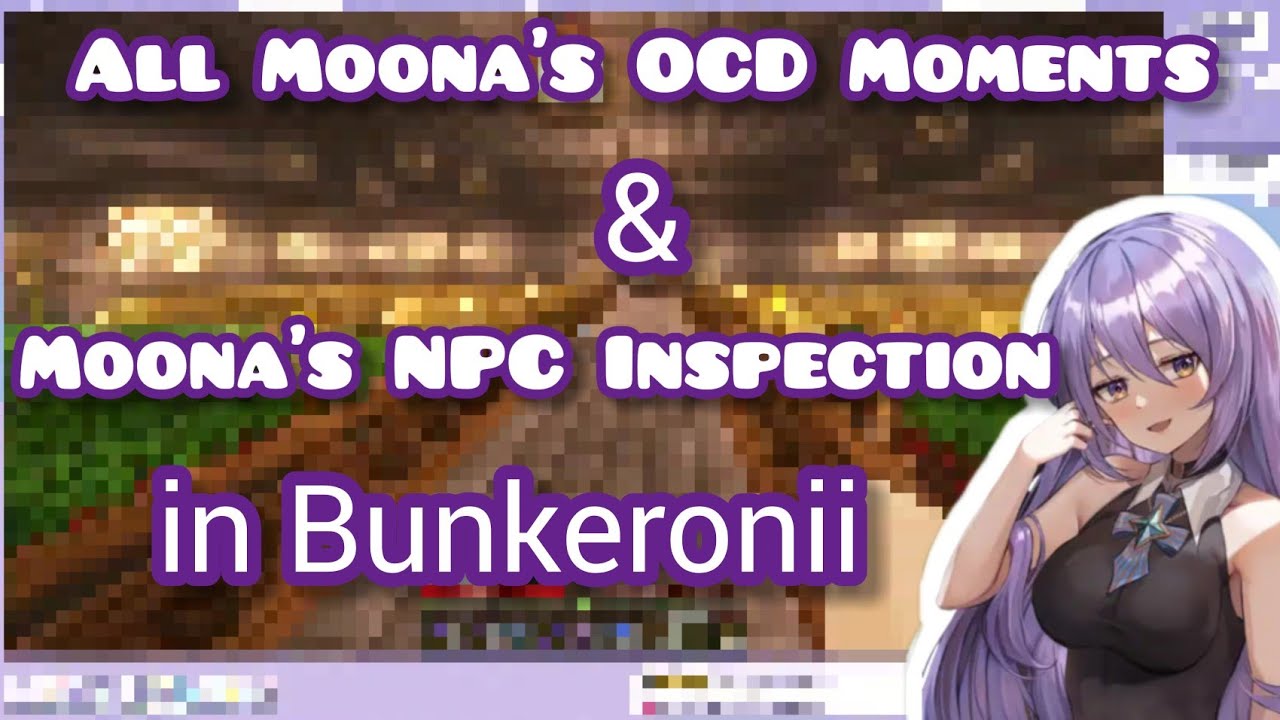 All Moona's OCD Moments and Moona's NPC Inspection in Bunkeronii | Moona Hoshinova [Hololive Clip]
