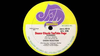 Chain Reaction - Changes (A John Jellybean Benitez Extended Version)