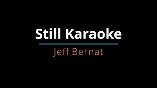 Still Karaoke - Jeff Bernat