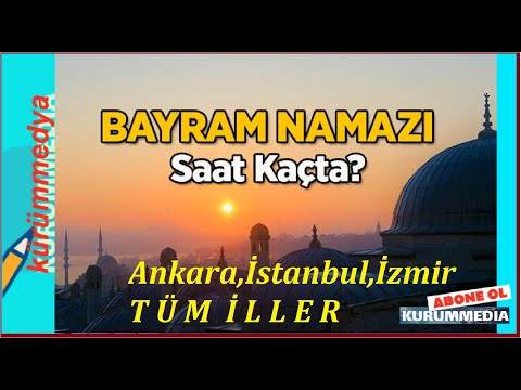 Bayram Namazı Saat