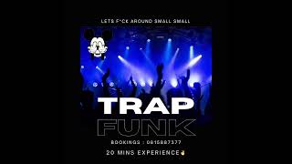 20 Mins Of Trap \u0026 Funk (Throwback)