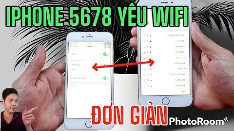 Lỗi kết nối wifi yếu trên iphone 6 năm 2024