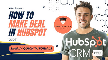 How to Make a Deal in HubSpot 2025